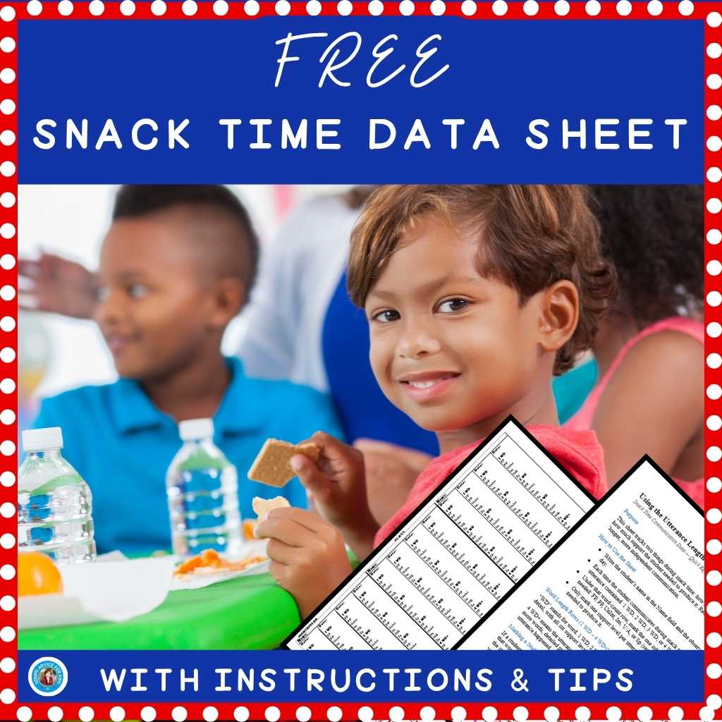 Snack Time and Speech Therapy: 5 Ways to Turn Crackers Into Language 4 Free Data Sheet for Snack Time and Speech Theray